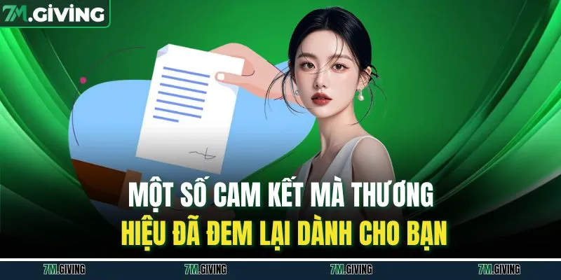 Một số cam kết mà thương hiệu đã đem lại dành cho bạn